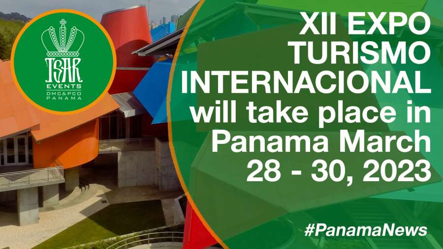 XII EXPO TURISMO INTERNACIONAL will take place in Panama March 28 - 30, 2023